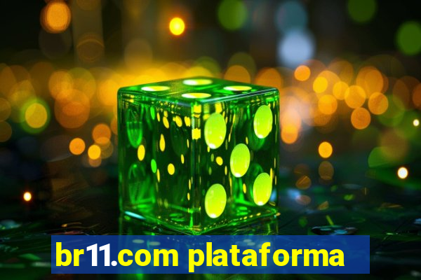 br11.com plataforma